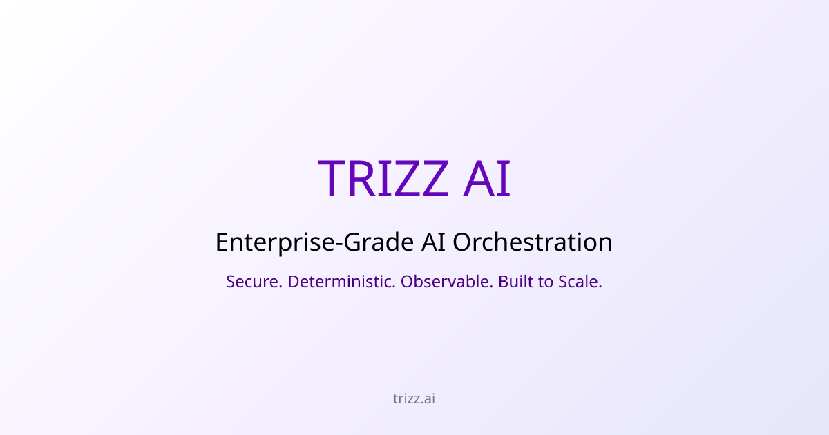 TRIZZ AI — Enterprise Healthcare AI Orchestration Platform